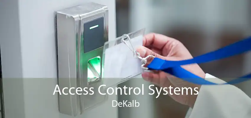 Access Control Systems DeKalb