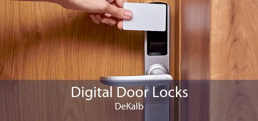 Digital Door Locks DeKalb