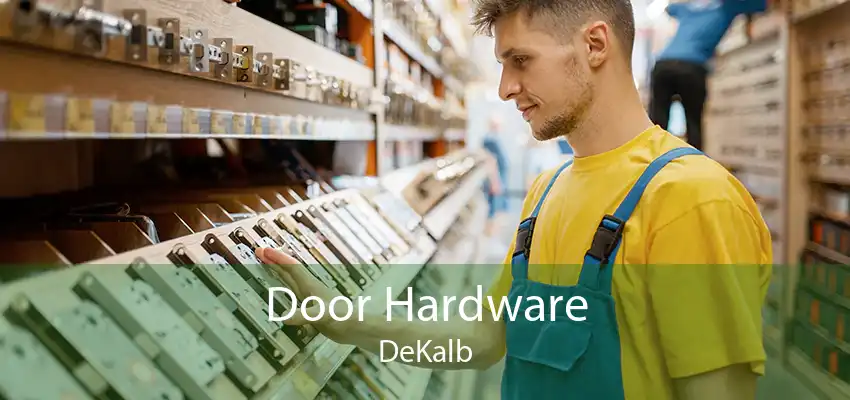 Door Hardware DeKalb