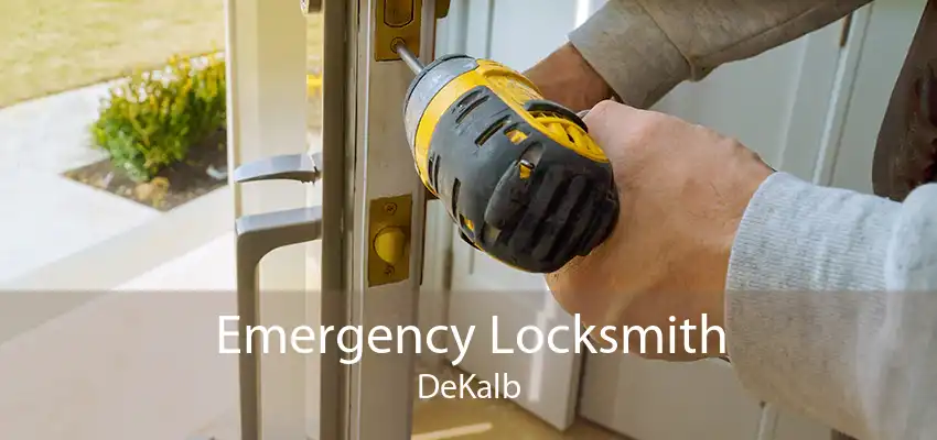 Emergency Locksmith DeKalb