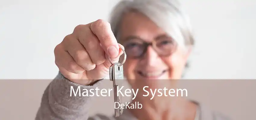 Master Key System DeKalb