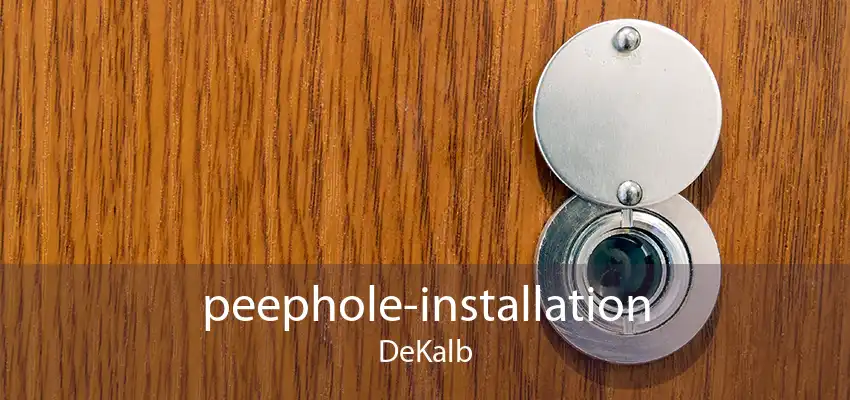 peephole-installation DeKalb