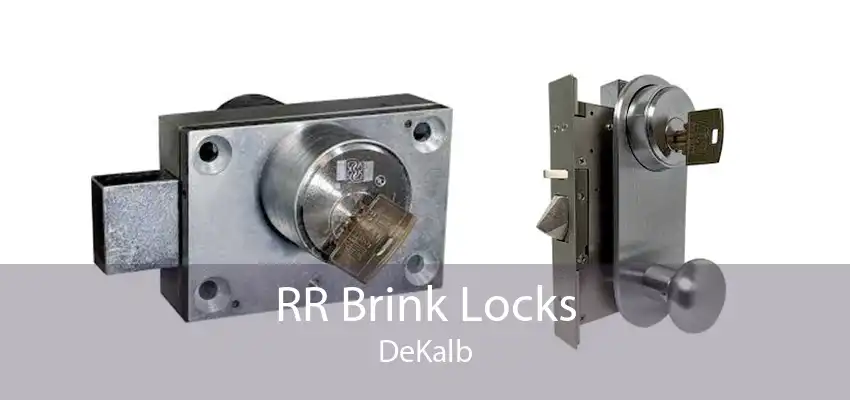 RR Brink Locks DeKalb