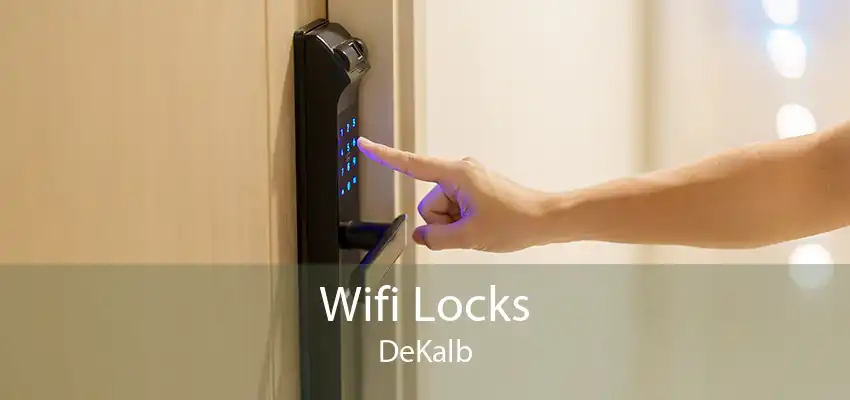 Wifi Locks DeKalb